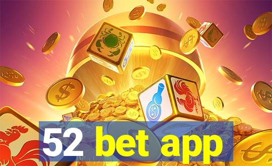 52 bet app